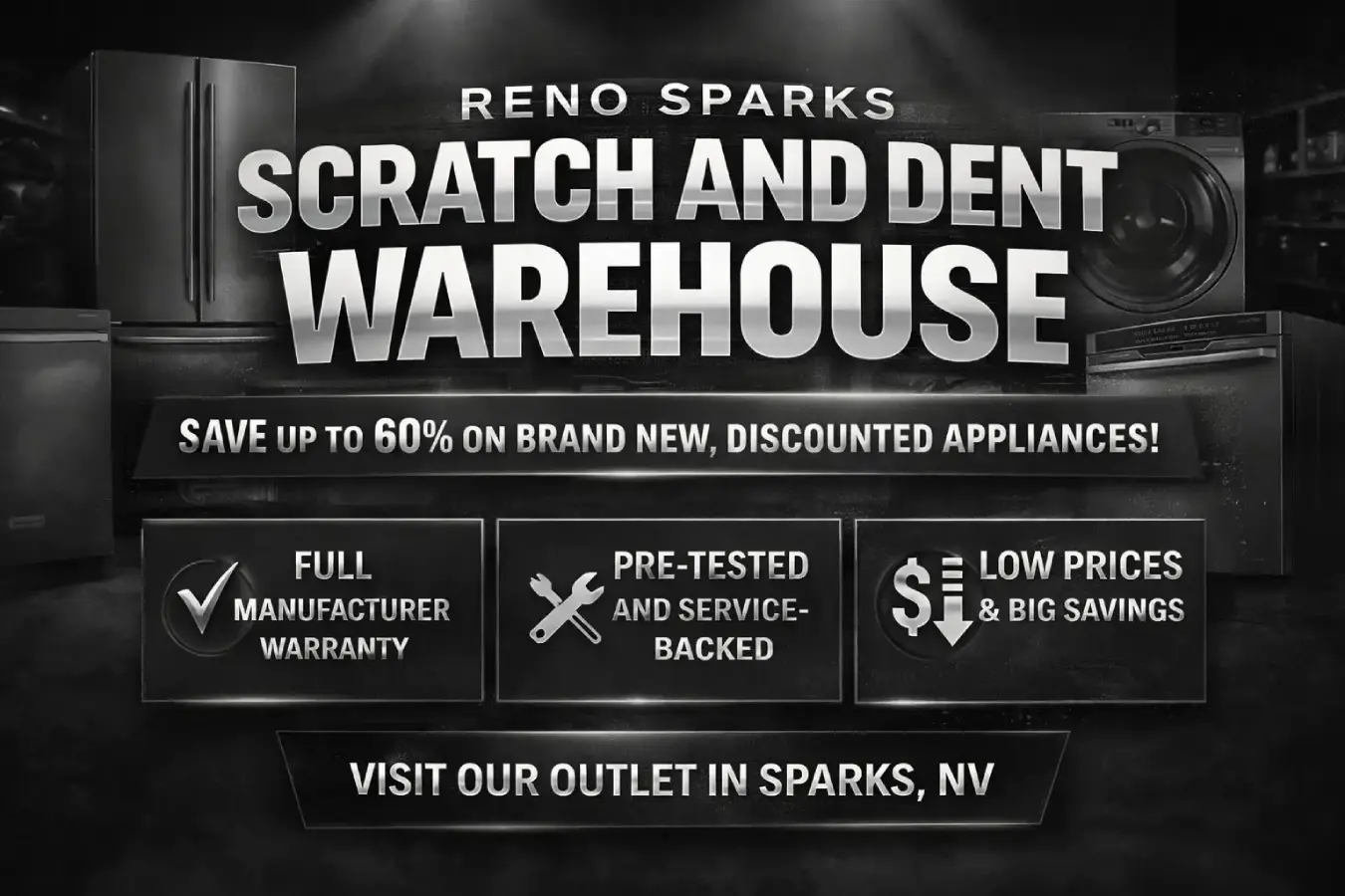 Reno Sparks scratch and dent appliance warehouse savings up to 60 percent