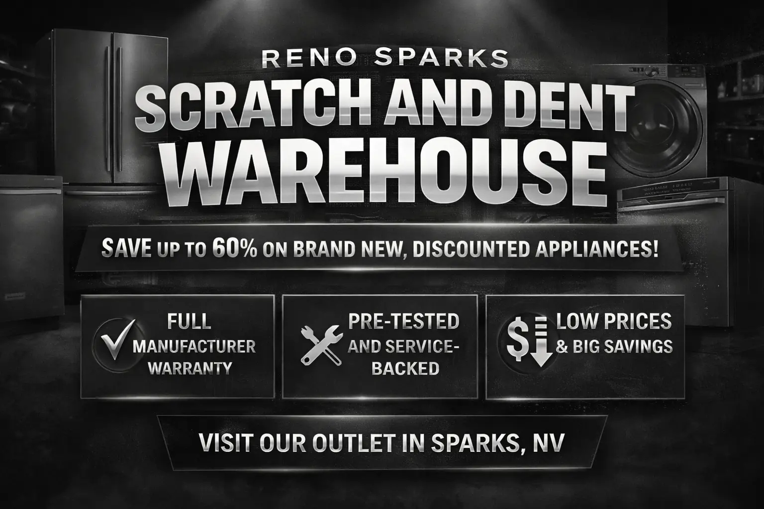 Reno Sparks scratch and dent appliance warehouse savings up to 60 percent